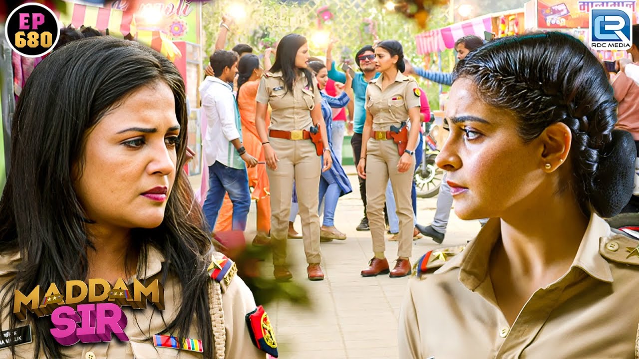 बिच सड़क पर Haseena ने क्यों किया Dance || Maddam Sir || Full Episode 680