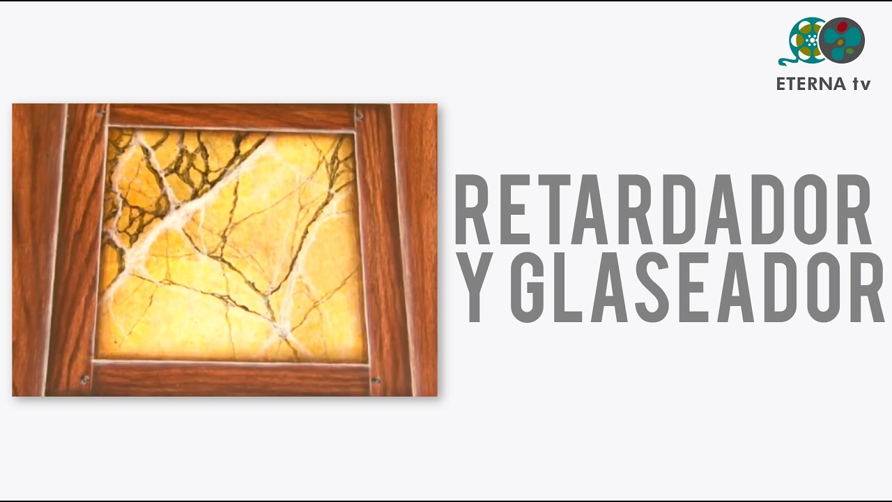 Retardador y Glaseador | Lidia Gonzalez Varela en Manos a la Obra