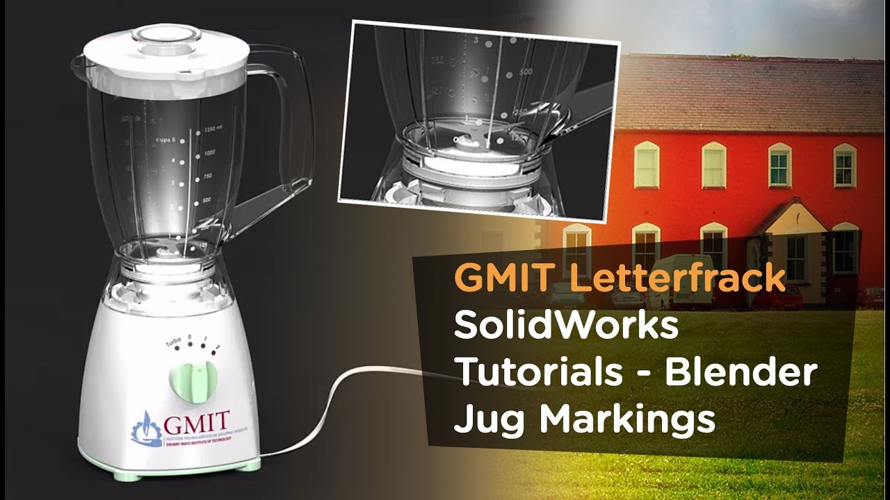GMIT Letterfrack SolidWorks - Blender Jug Markings