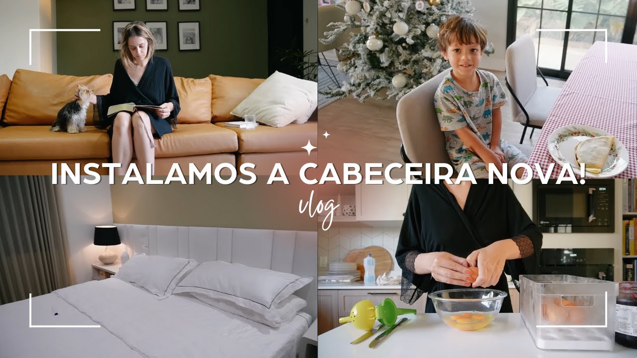 TEMOS UMA CABECEIRA NOVA e dia simples na vida de uma fam&iacute;lia de 5!