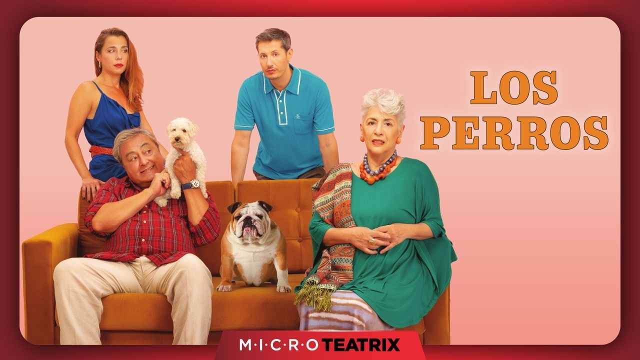 Los Perros - Microteatrix | Drama y Humor de Nelson Valente en TEATRIX