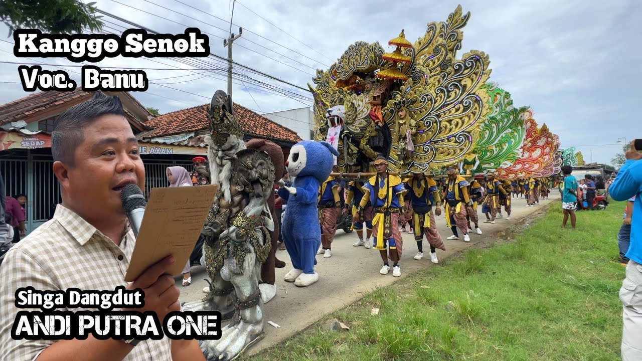 KANGGO SENOK VOC. BANU - SINGA DEPOK ANDI PUTRA 1 || DESA TEGALWIRANGRONG - KERTASMAYA