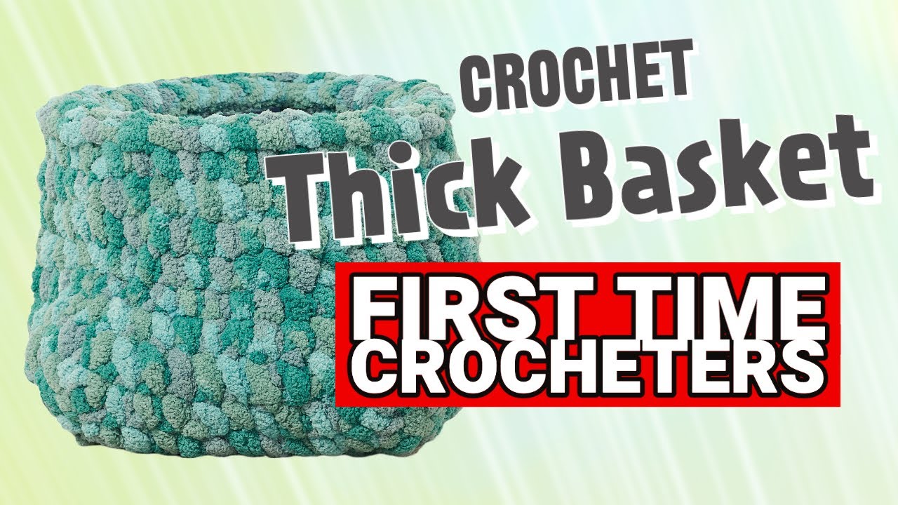 Left Hand: BEGINNER Crochet Basket