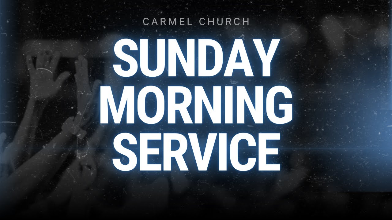 Sunday Morning Service