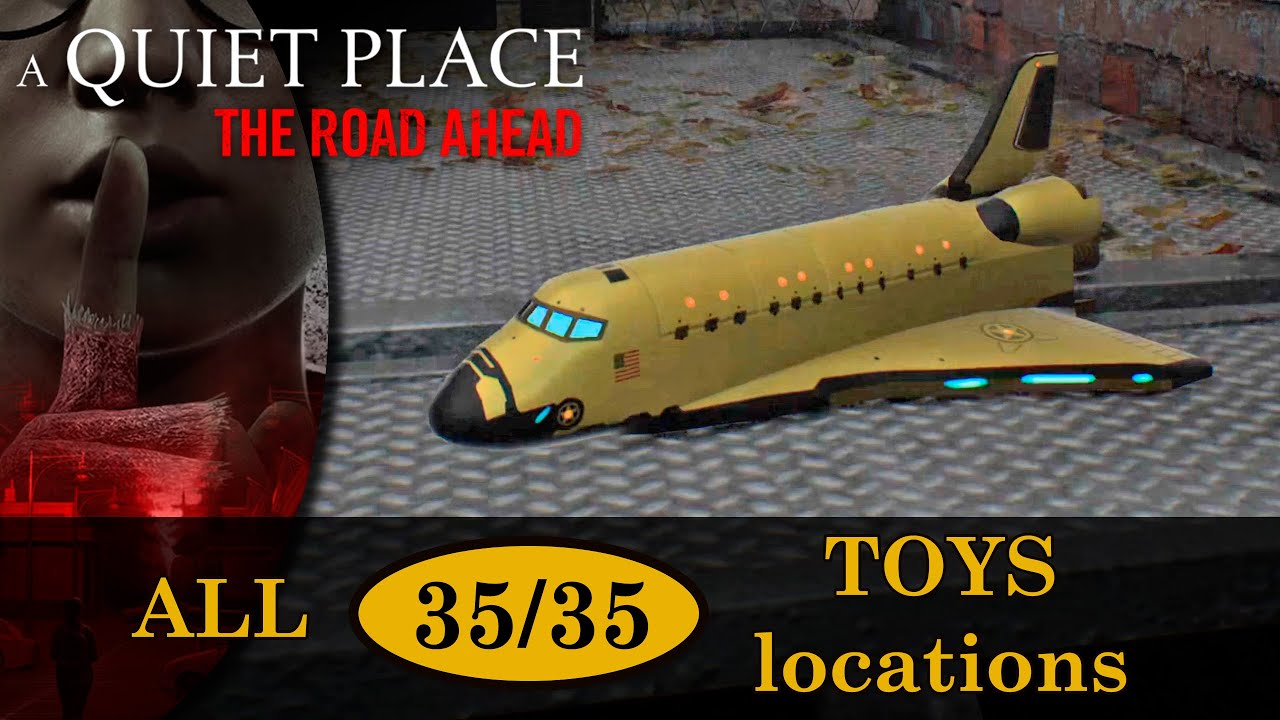 All Toy locations guide (Completionist achievement & trophy) | A Quiet Place: The Road Ahead