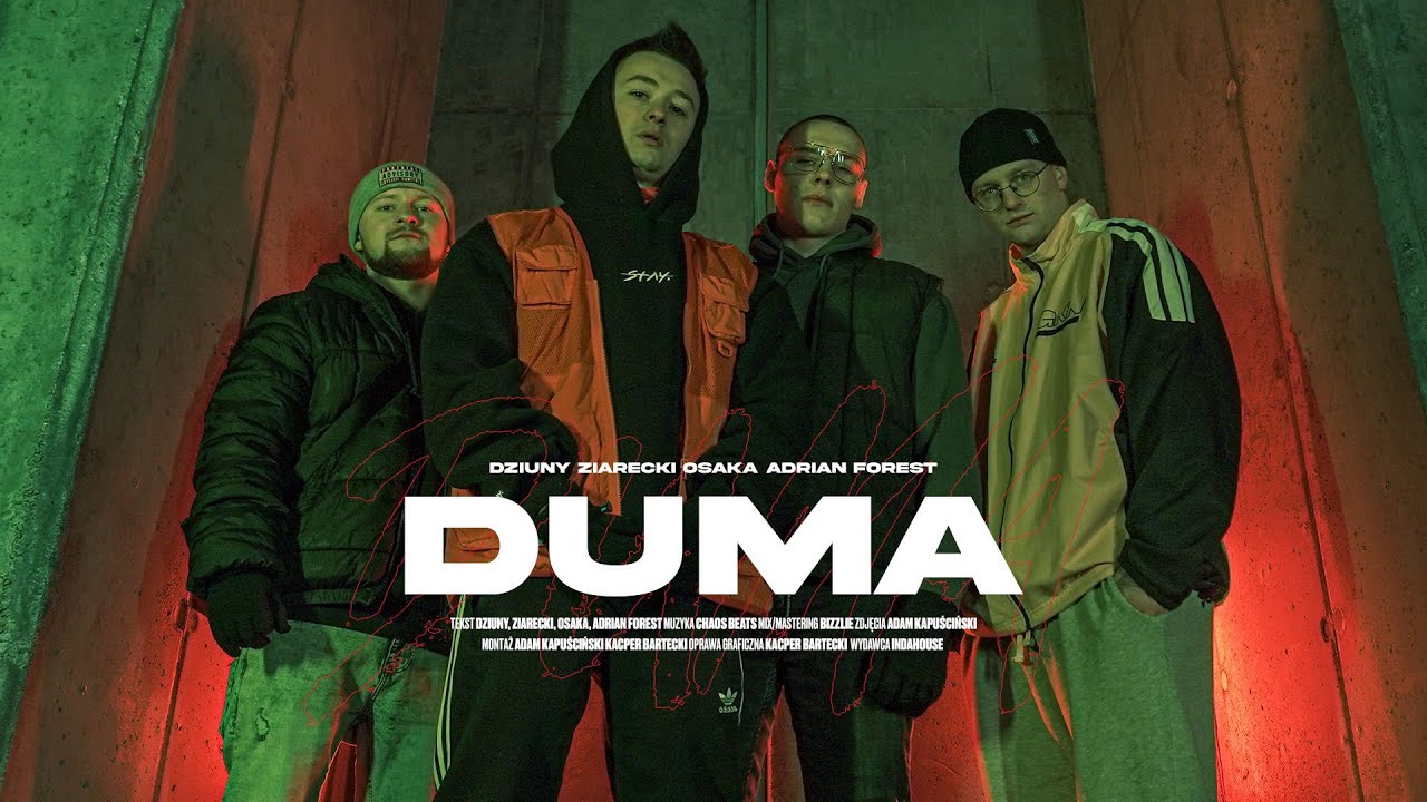 Dziuny ft. OsaKa, Adrian Forest, Ziarecki - Duma (prod. Chaos Beats)