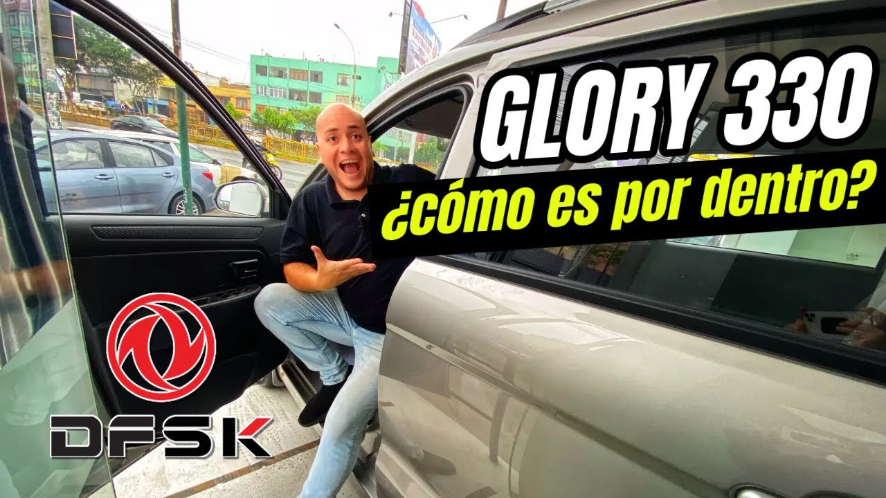 GLORY 330s | ¿Cómo es por dentro? #suv #china #auto #carros #dfsk #mexico #ecuador #chile