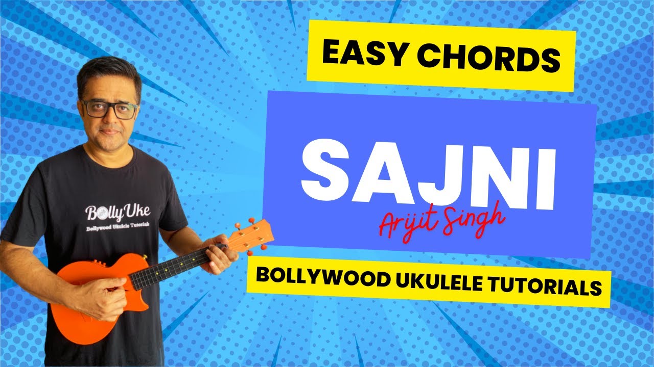 Sajni | Arijit Singh | Easy Ukulele Tutorial