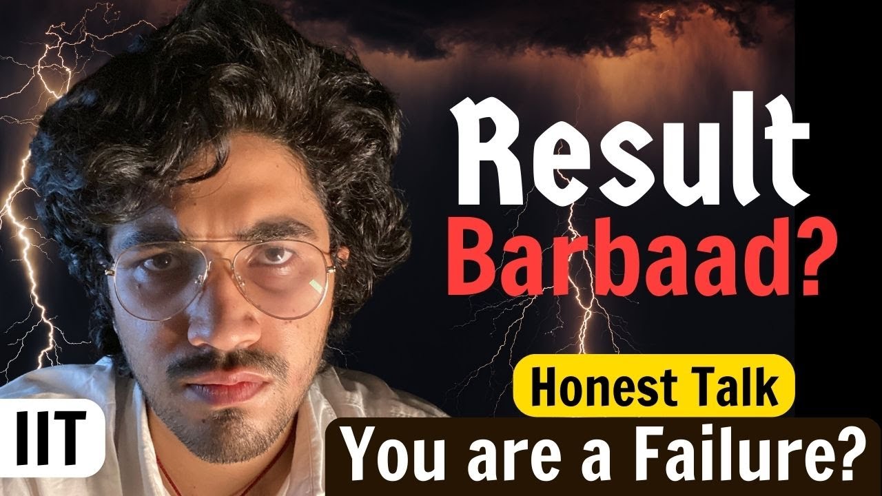 Result Barbaad? | You are a Failure? - Honest Talk | for all students