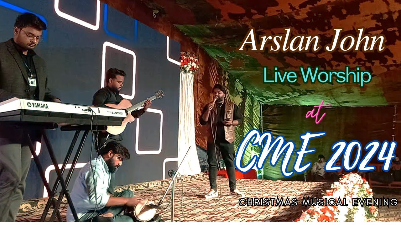 Yasu Jehya Labya Na koi || Arslan john || Live Worship || CME 2024