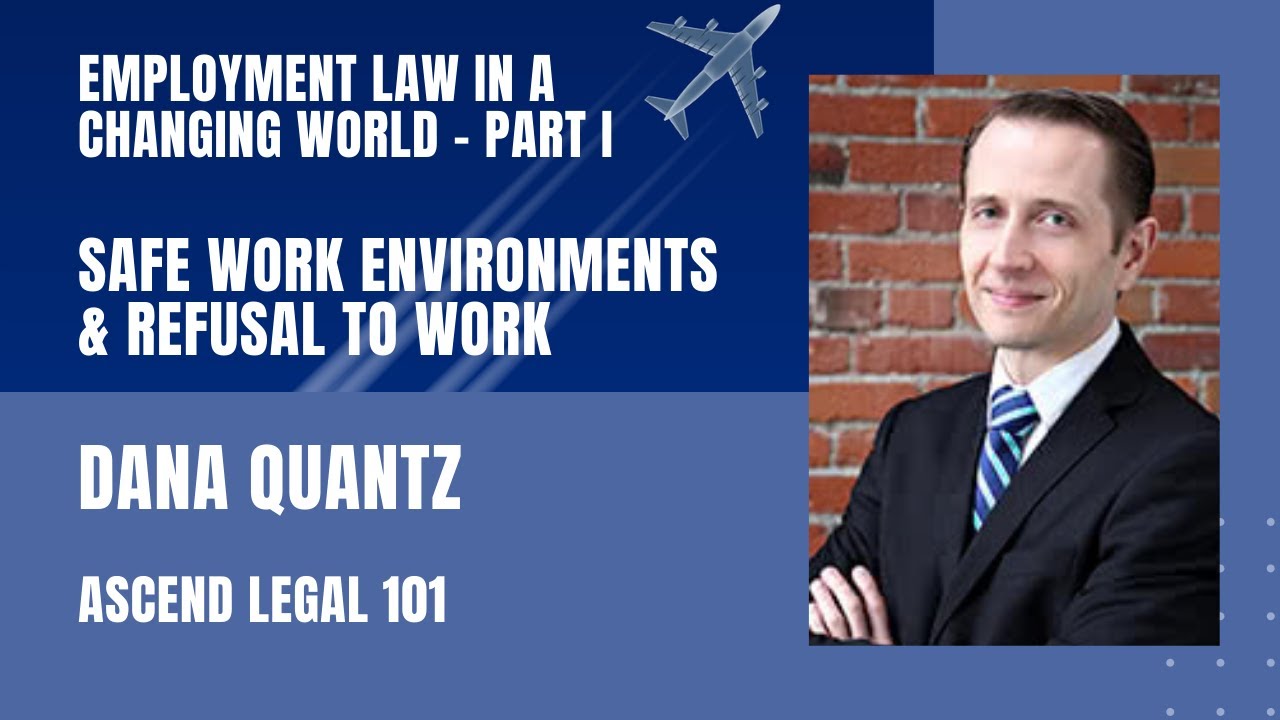 Safe Work Environments and Refusal to Work - BC Employment Law in a Changing World - Part I