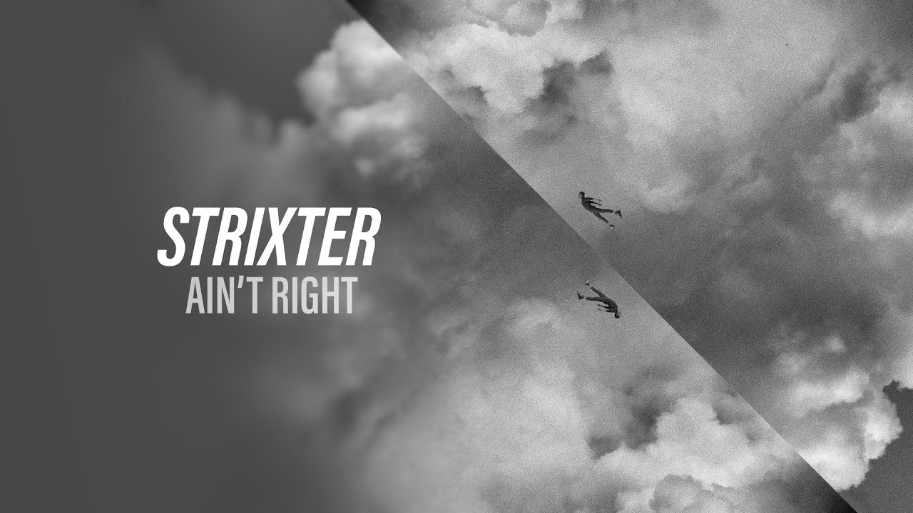 Strixter - Ain't Right (Official Audio) [Copyright Free Music]