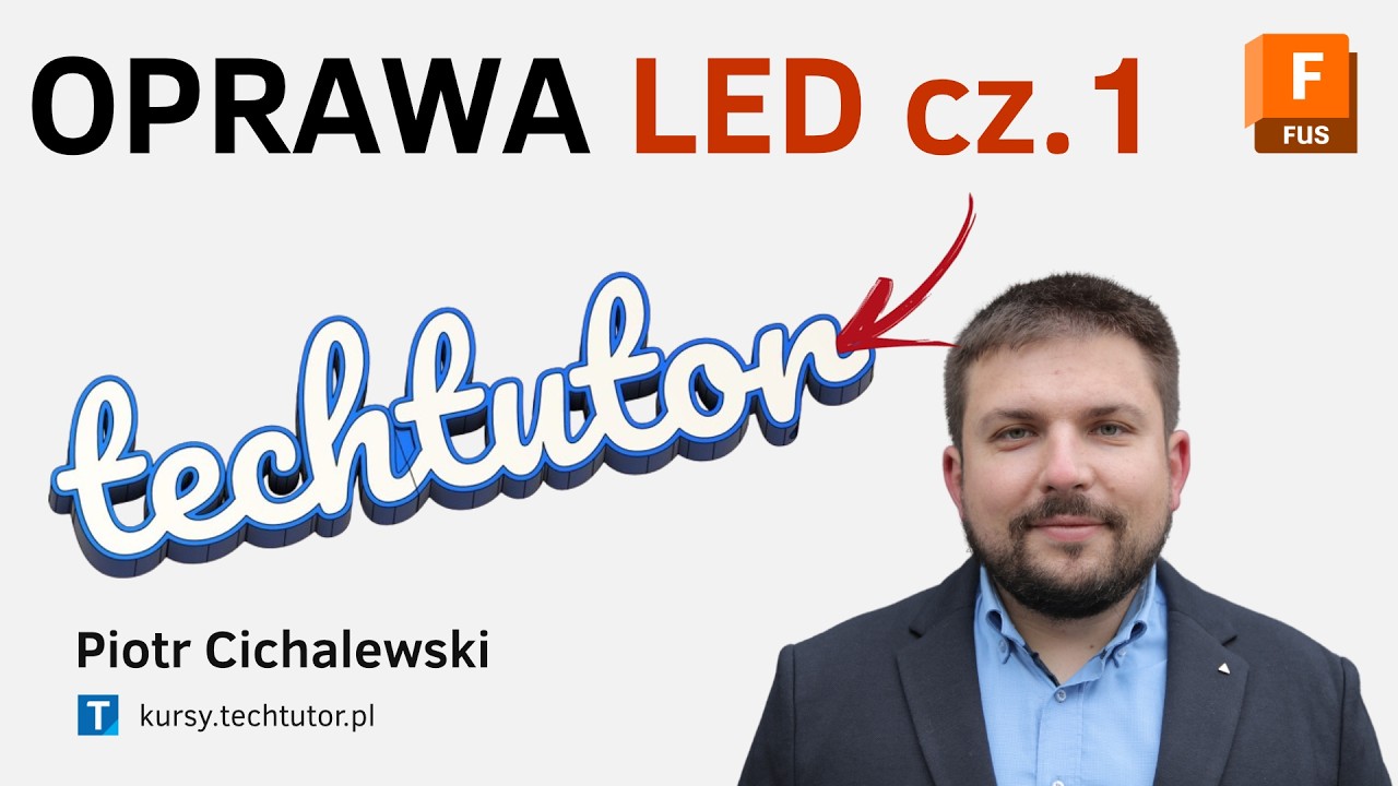 Jak zaprojektować oprawę LED w Fusion 360 i wydrukować ją 3D? Cz.1