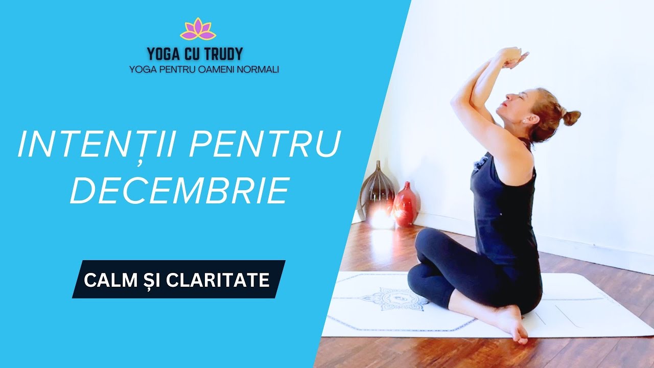 Resetare Blândă & Intenții pentru Decembrie | Yoga pentru Liniște și Claritate #yogapentruincepatori