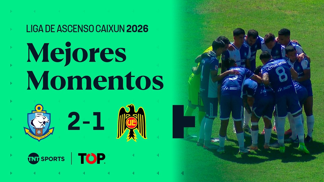 Compacto TOP | ⚪🔵 Dep. Antofagasta 2 - 1 🔴🟡 U. Española | Liga de Ascenso Caixun 2026 - Fecha 4