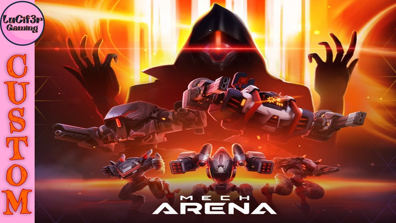 Mech Arena : MiXED Custom 5vs5 CPC Battle