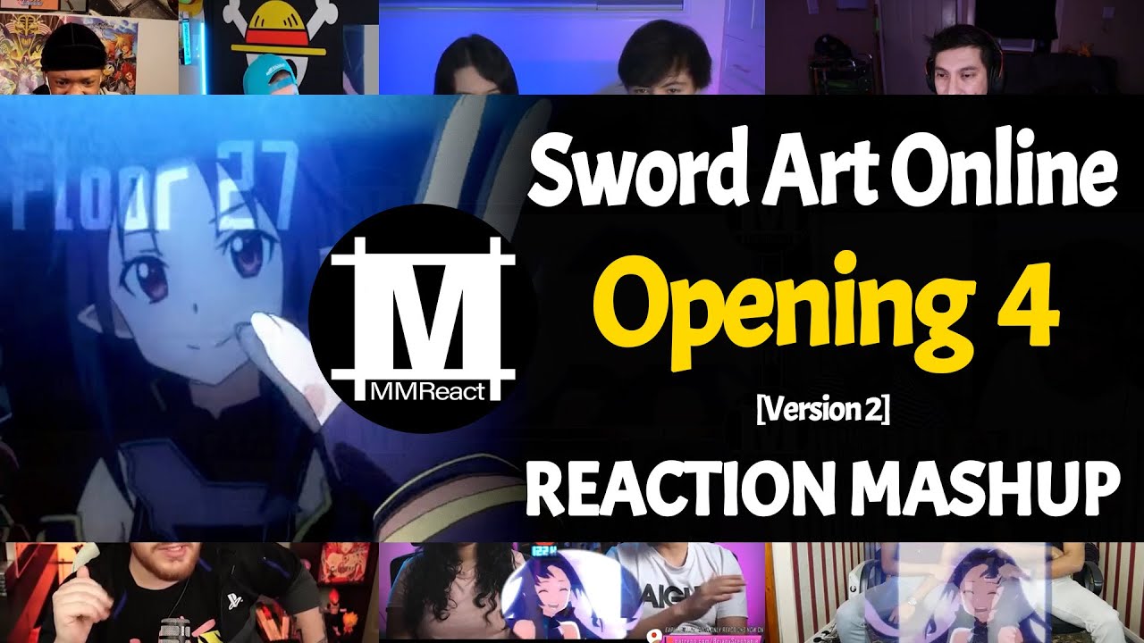 Sword Art Online Opening 4 Version 2 | Reaction Mashup