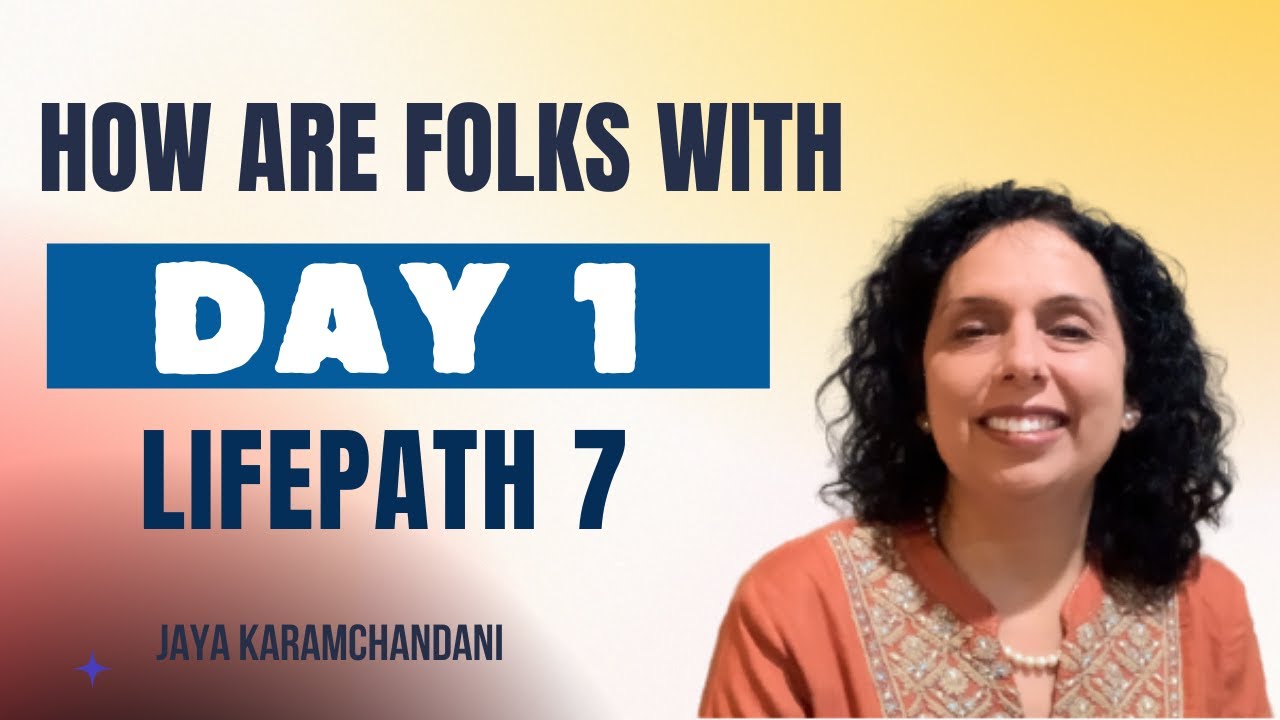 How are folks with day 1 and conductor 7?Success secrets of day 1 and destiny 7-Jaya Karamchandani
