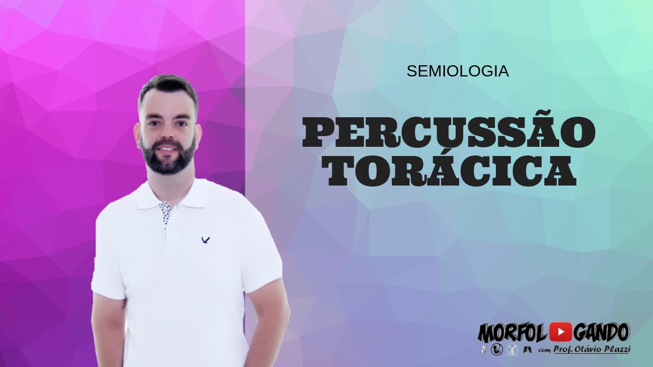 Semiologia Respiratória - Percussão Torácica (Avaliação)