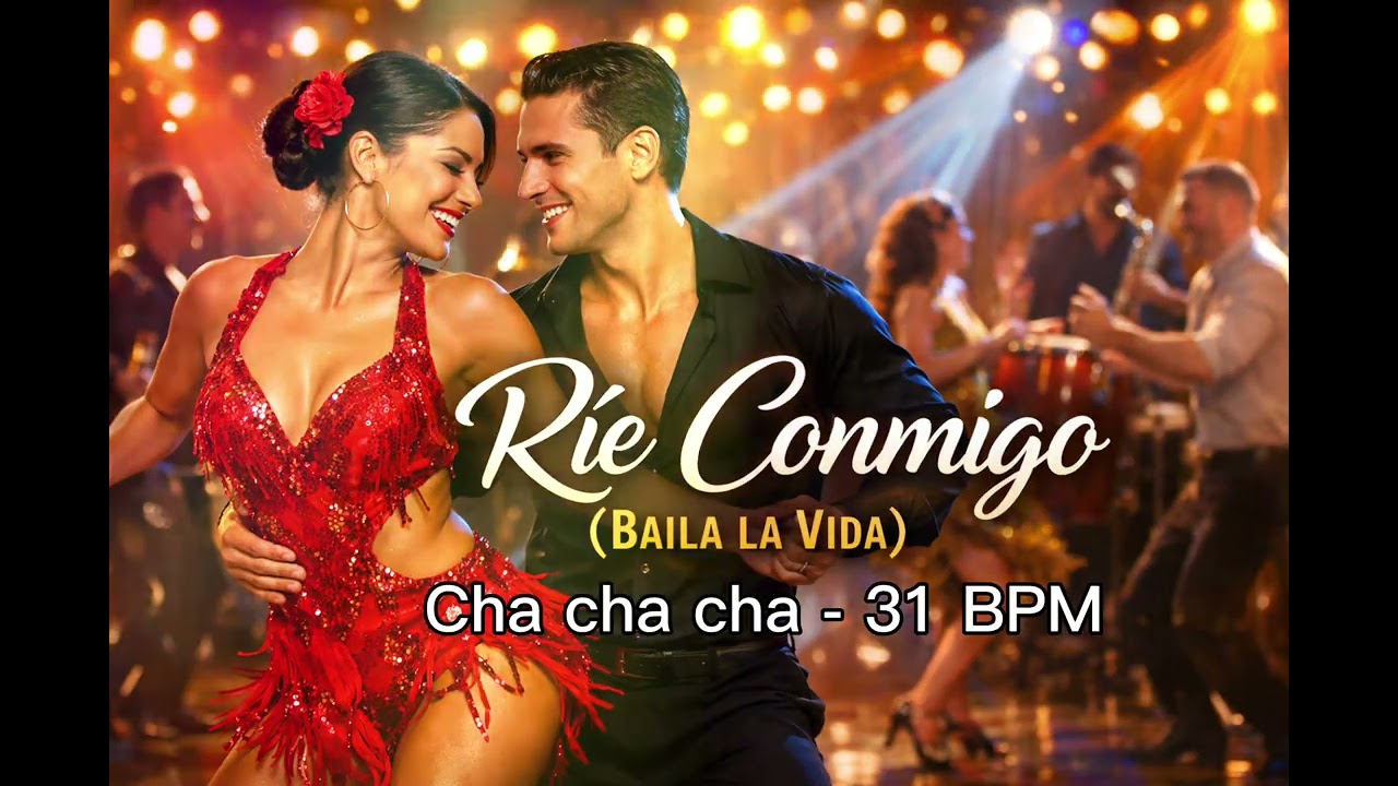 Cha Cha Cha Practice – 32 BPM 🎶 Ríe Conmigo (Baila La Vida)💃 
