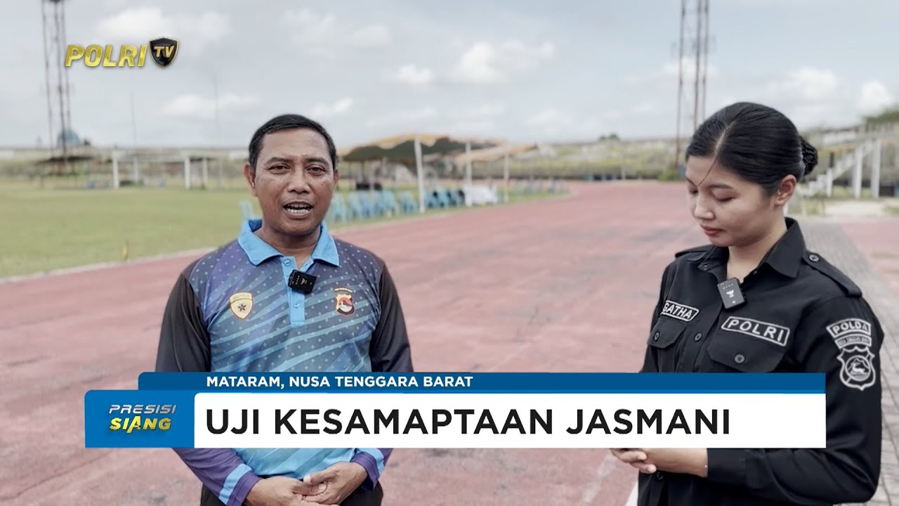 SELEKSI ANGGOTA POLRI POLDA NTB DENGAN PRINSIP BETAH