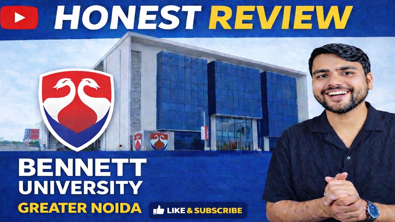 Bennett University Honest Review🤬 | Will You Regret It? Placements & Fees 2026