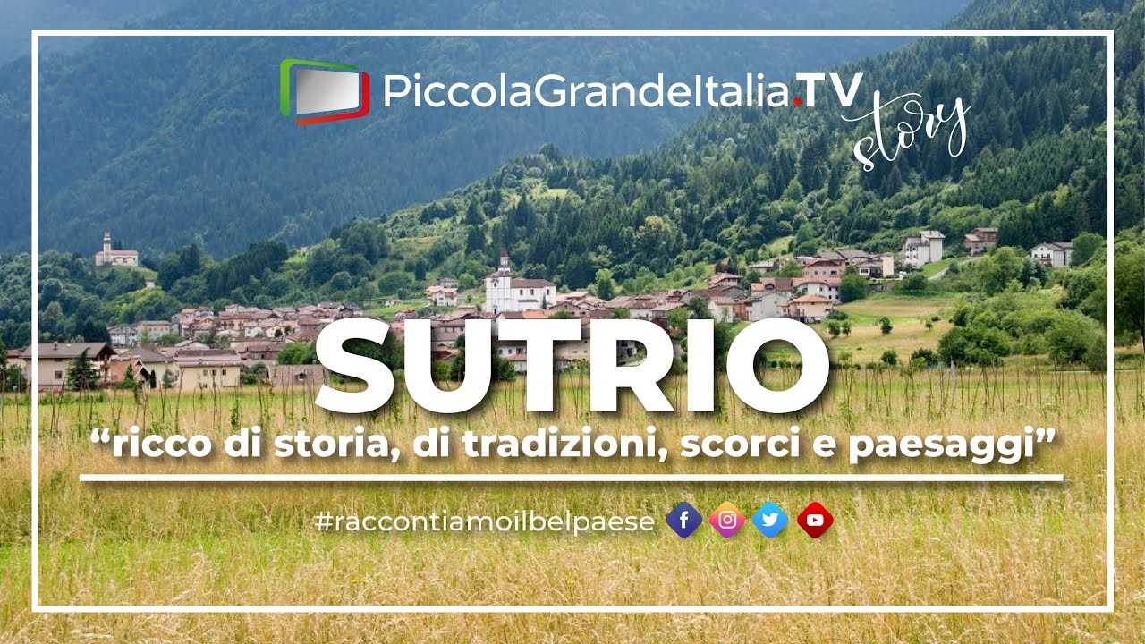 Sutrio - Piccola Grande Italia