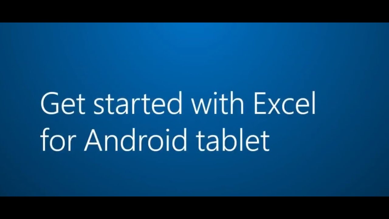 Excel for Android tablet | excel app for android phone