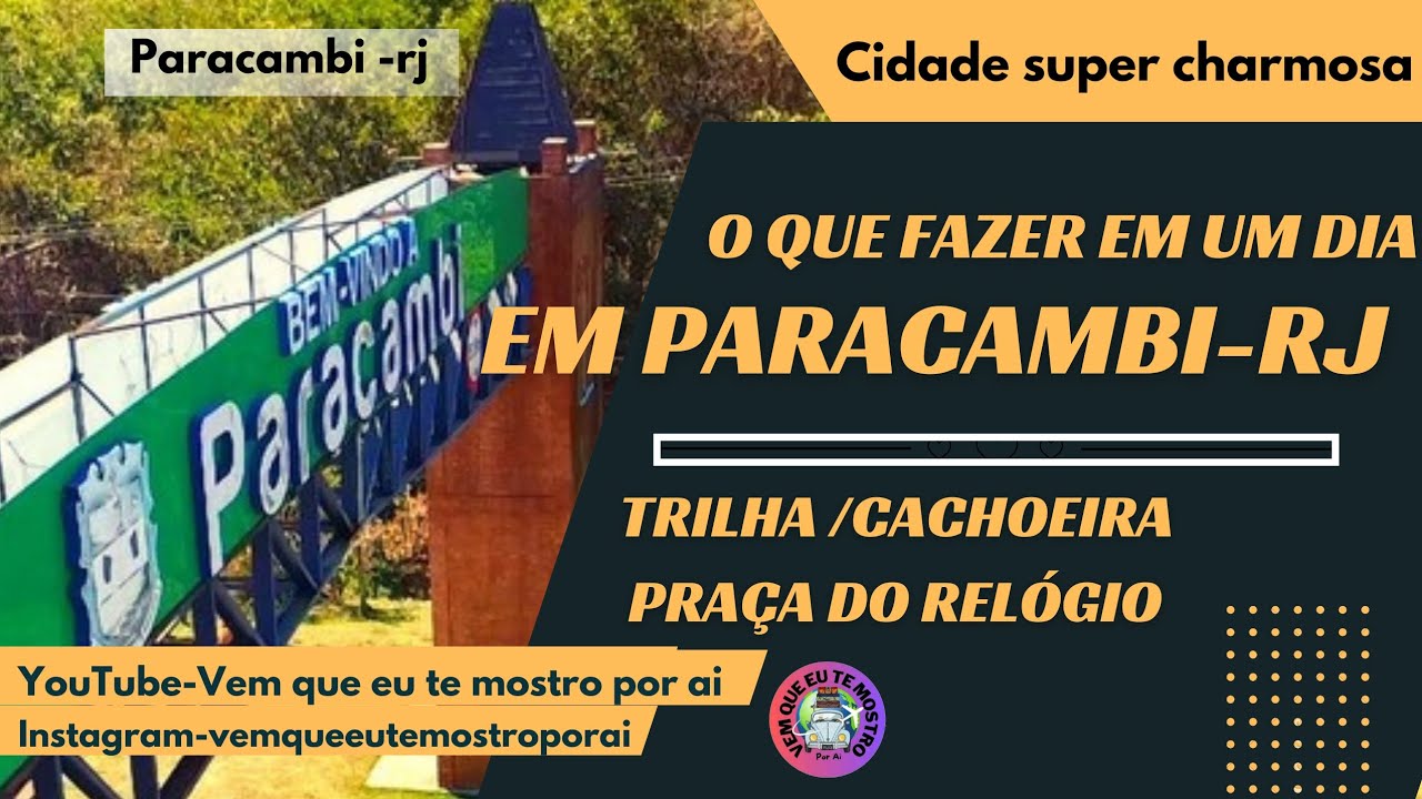 O QUE FAZER EM PARACAMBI RJ EM UM DIA