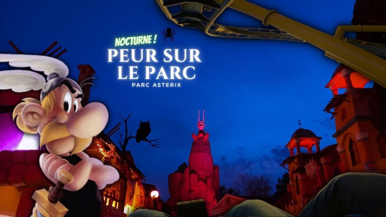 GROSSE FRAYEUR À LA NOCTURNE DU  PARC ASTÉRIX !