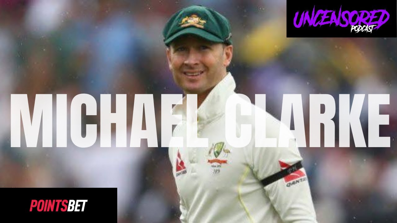 Uncensored Feat Michael Clarke