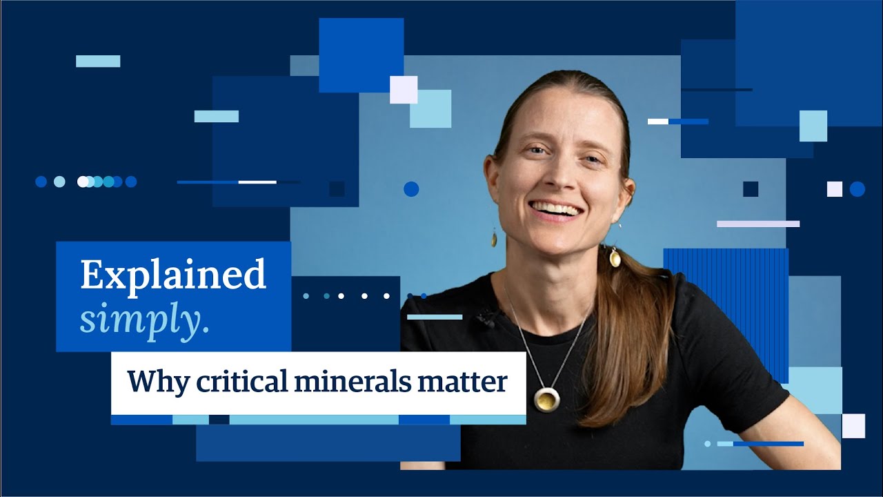 Critical Minerals EXPLAINED: Why they matter for clean energy