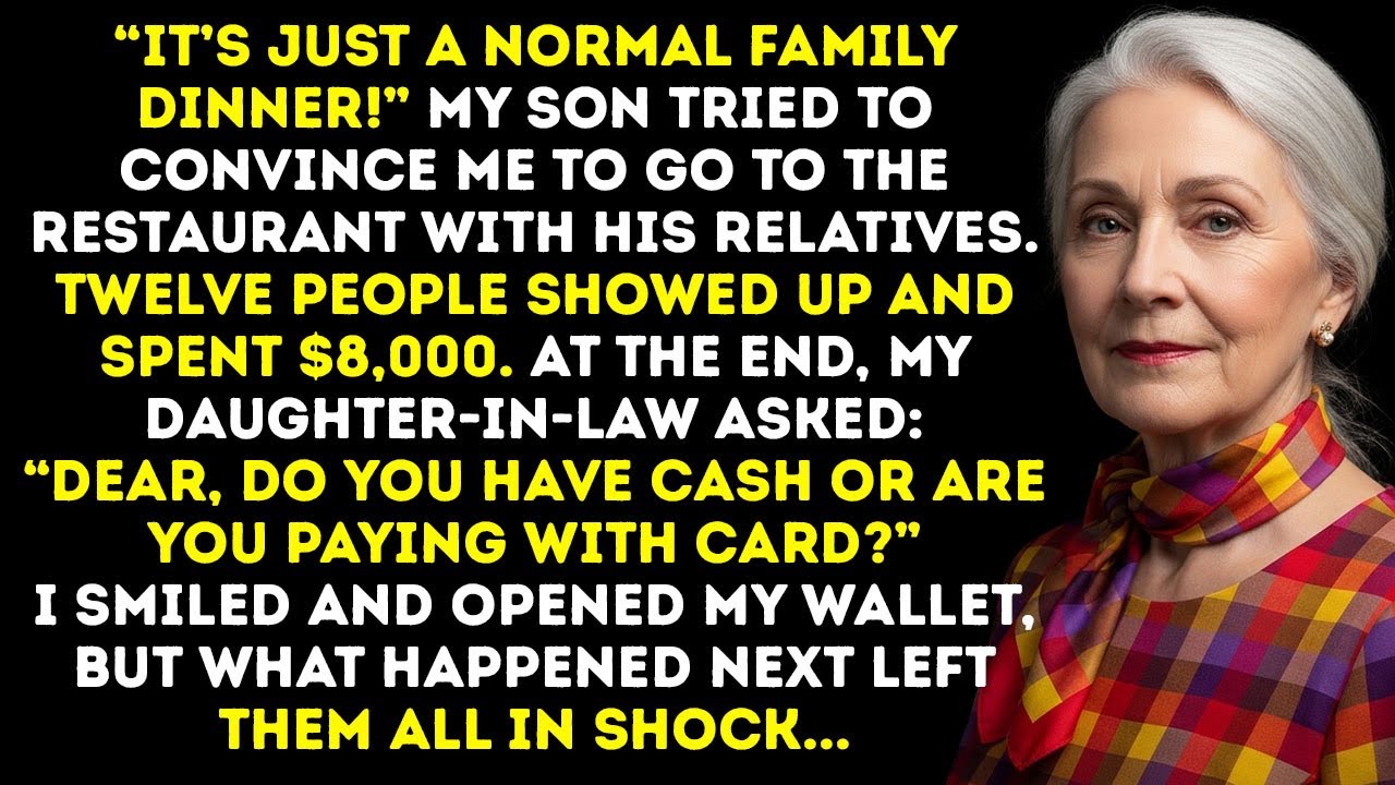 “Cash Or Card?” My Daughter-In-Law Asked Coldly After Dinner—Like I Was Just Her Wallet