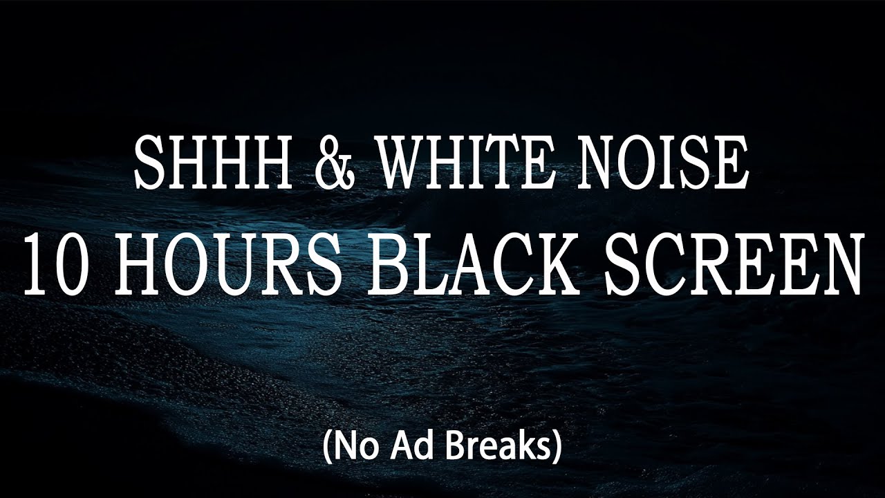 10 Hours Shhh Sound 🌙 White Noise for Deep Sleep | Colic Relief & No Ads