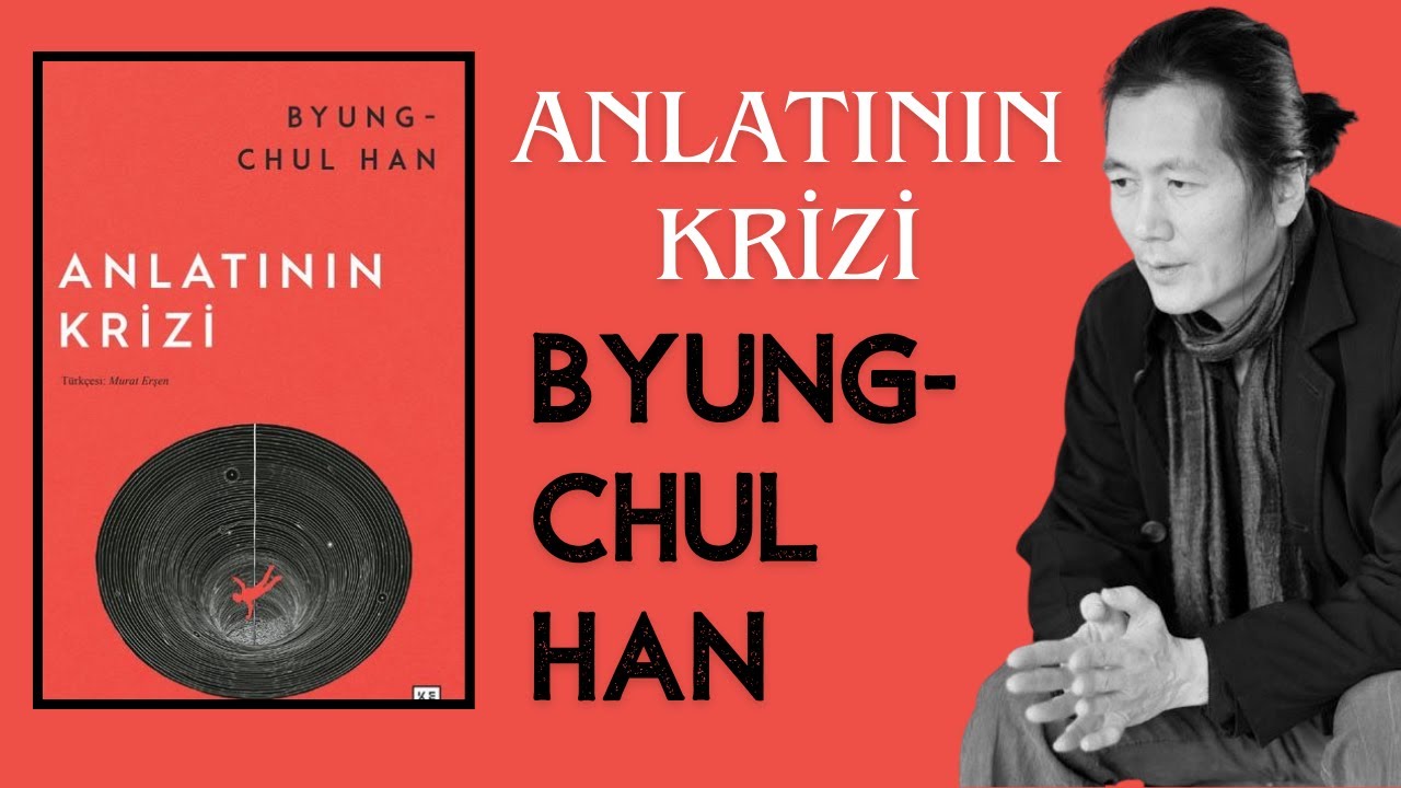 Günümüz Anlatısı Bitti 🧐 Her Şey Tepetaklak Oldu! Byung-Chul Han Anlatının Krizi Kitap İncelemesi