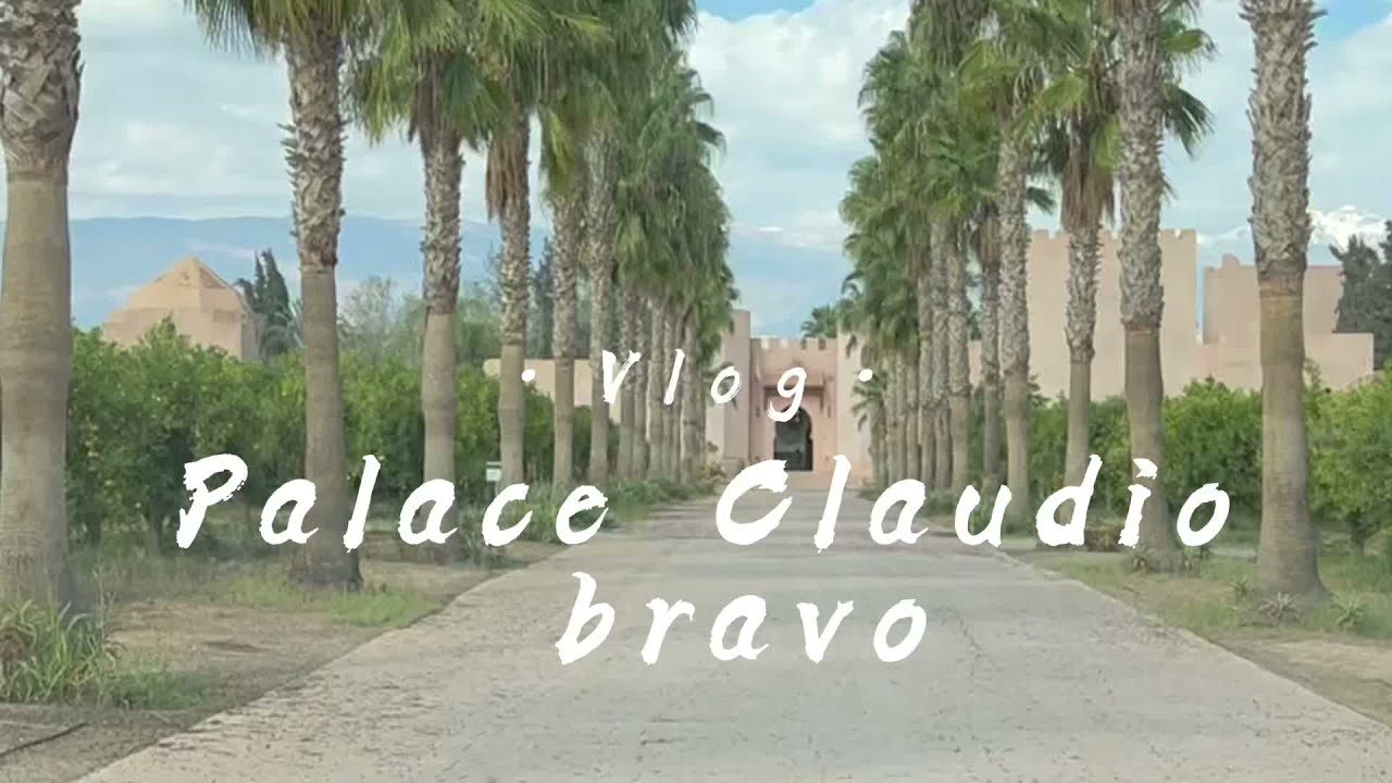 Vlog #1 Claudio Bravo Palace|  قصر كلاوديو برافو تارودانت
