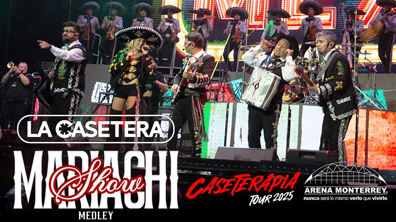 La Casetera - Mariachi Show Medley (Caseterapia Tour 2025) En Concierto Desde La Arena Monterrey