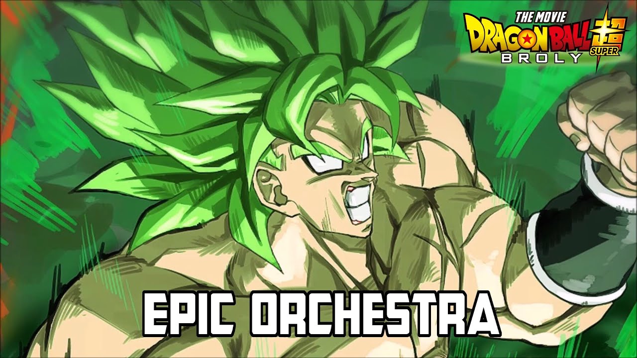 Dragon Ball Super Broly - Broly's Rage And Sorrow [Epic Orchestral Cover]