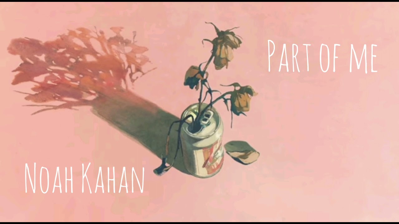 Part of me - Noah Kahan (slowed & reverb)