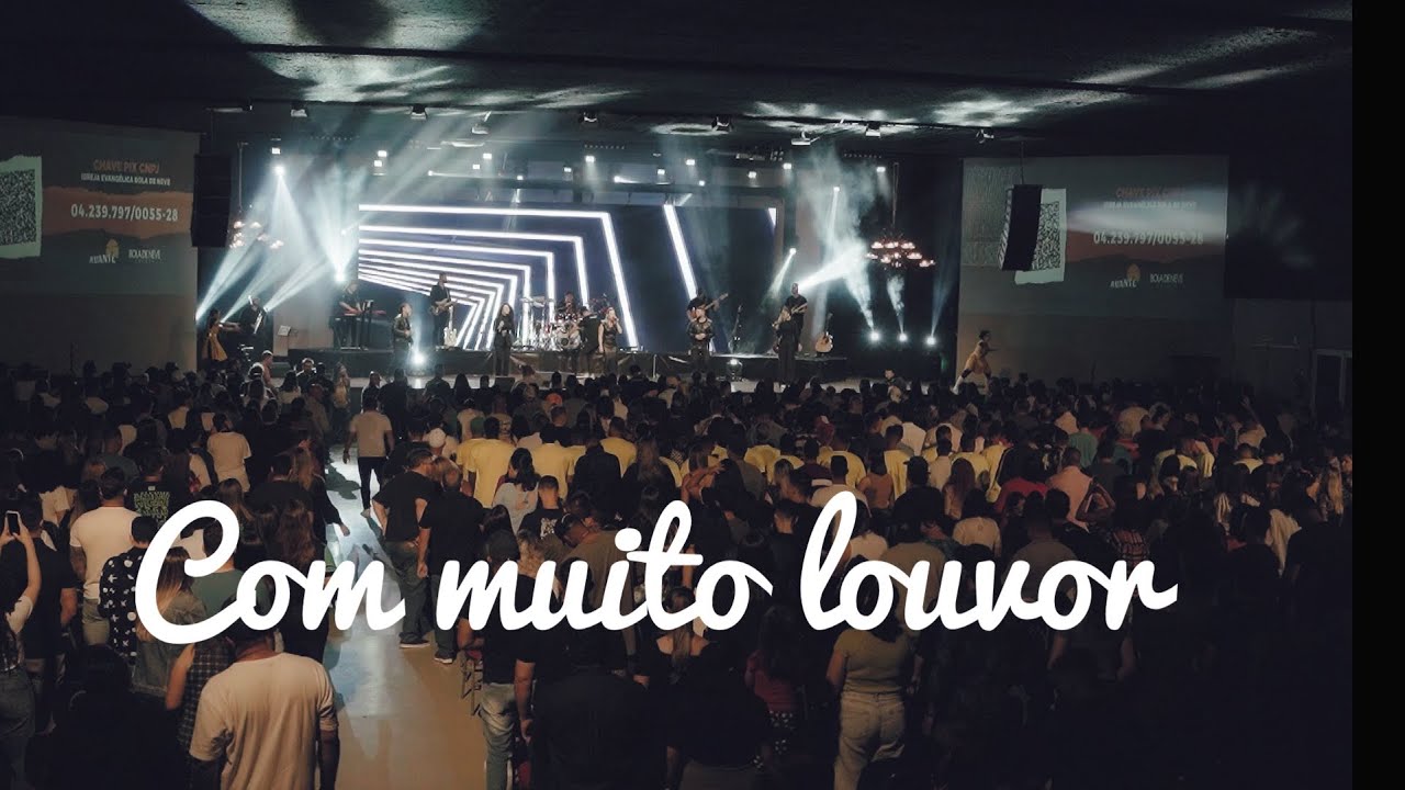 Com muito louvor - Bola de Neve Londrina