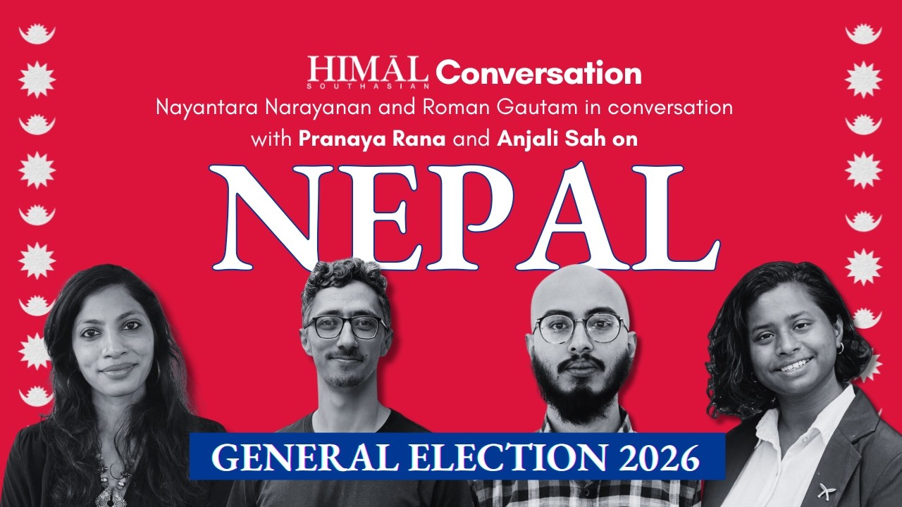 Nepal Elections 2026: Parties, Power, and the Promise of Change | Himal Conversations