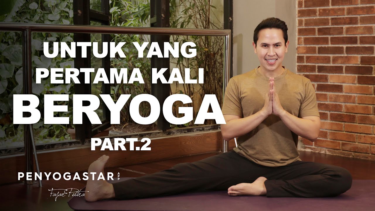 Untuk yang pertama kali beryoga PART 02 - Yoga with Penyogastar