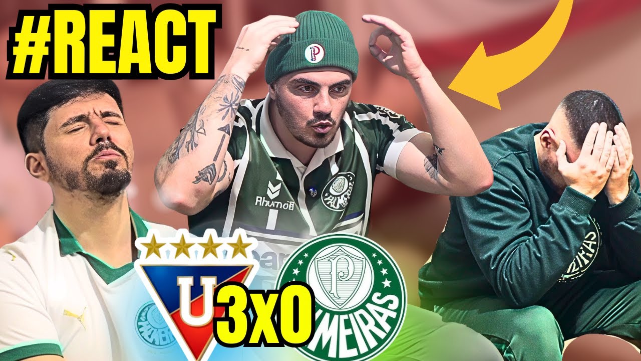 #REACT - LDU 3 X 0 PALMEIRAS - LIBERTADORES 2025