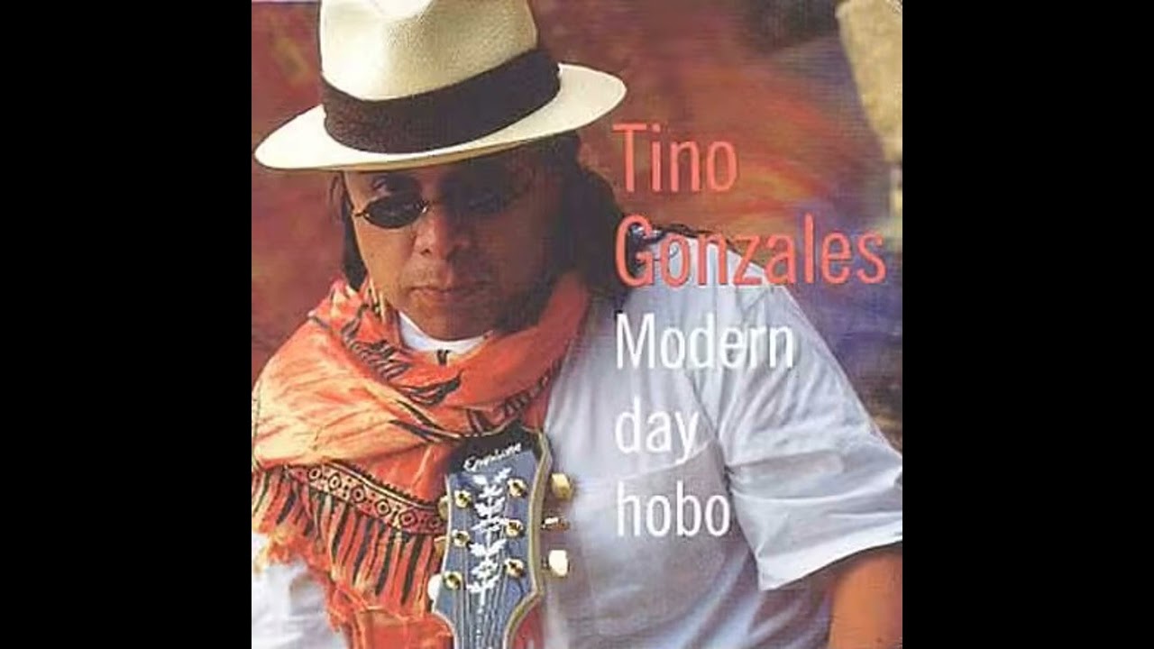 TINO GONZALES - Best of 'MODERN DAY HOBO' (2001)