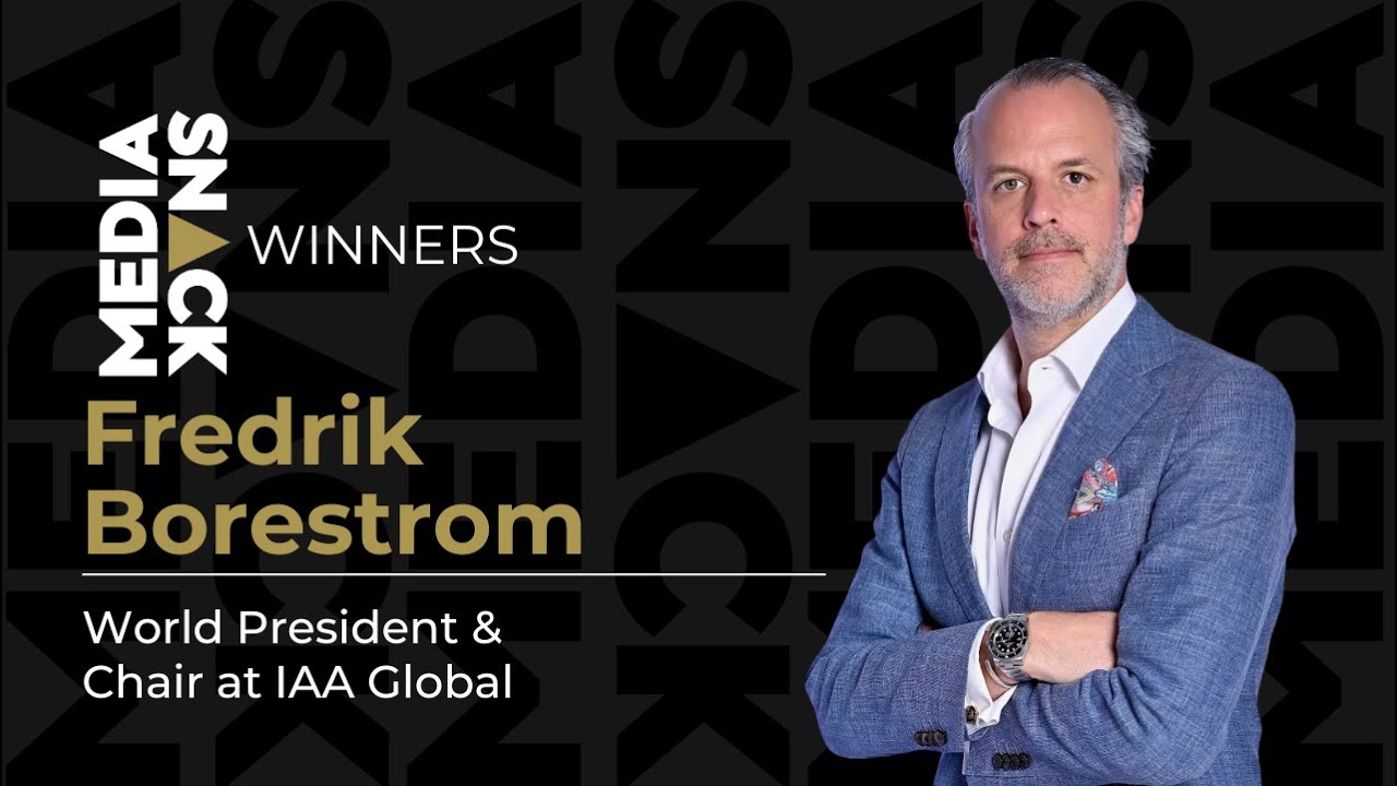 #MediaSnack WINNERS: Fredrik Borestrom – World President & Chair at IAA Global