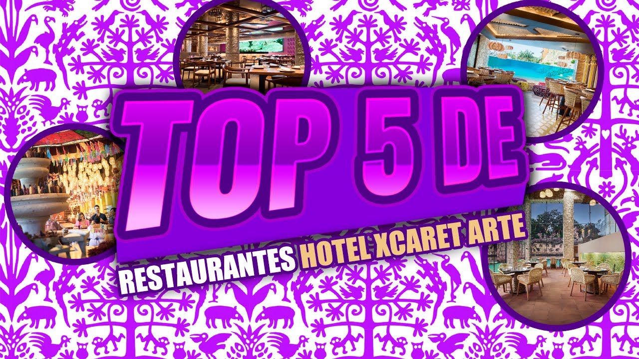 TOP 5 RESTAURANTES HOTEL XCARET ARTE | CESARE 182