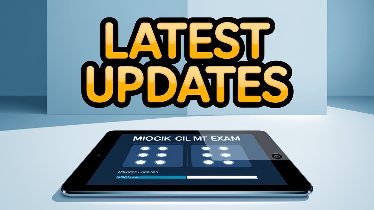 CIL MT 2025   Latest Updates