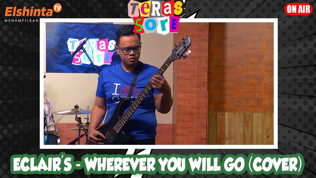 Eclair's - Wherever You Will Go (Cover) // Teras Sore