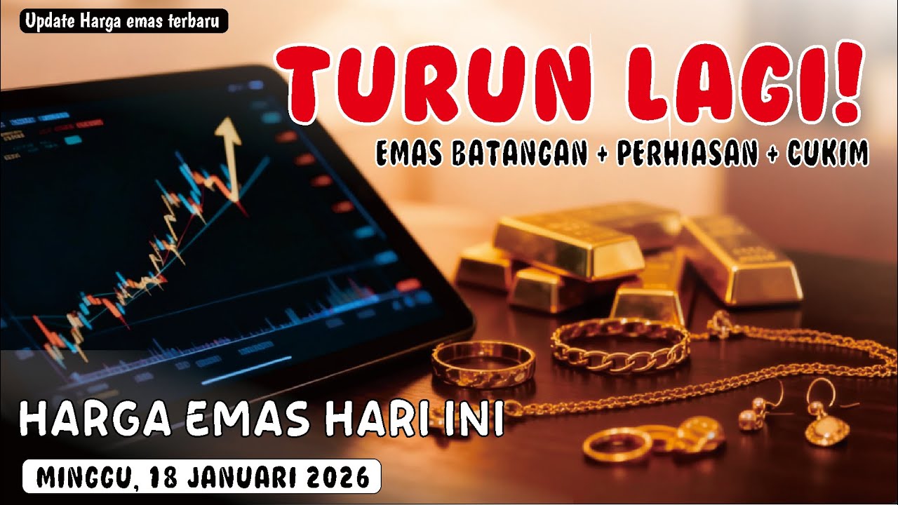 HARGA EMAS HARI INI MINGGU 18 JANUARI 2026‼️UPDATE LENGKAP ANTAM, UBS, GALERI 24 & PERHIASAN