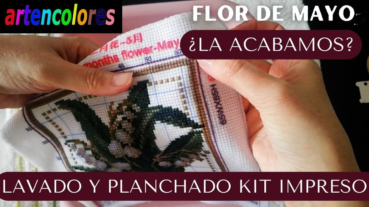 C&Oacute;MO LAVAR Y  PLANCHAR UN KIT IMPRESO #puntodecruz #crosstitch